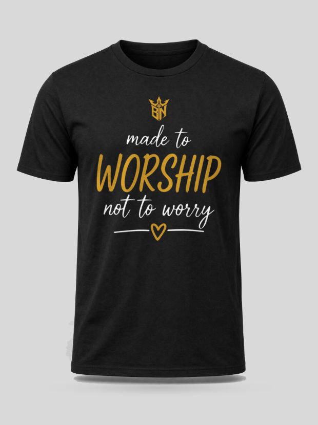 Front view of a black Cotton shirt printed with the Made To Worship, Not To Worry design.