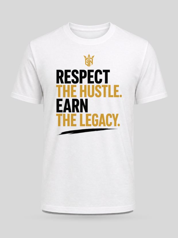 Front view of a white Cotton shirt printed with the Respect The Hustle. Earn The Legacy. design.