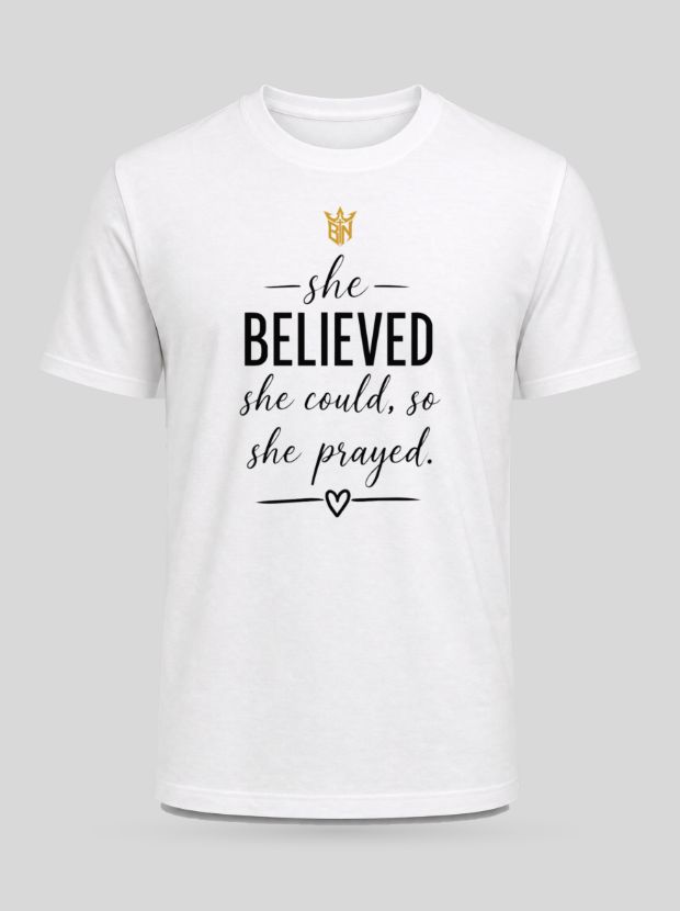 Front view of a white Cotton shirt printed with the She Believed She Could, So She Prayed design.