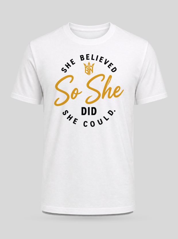 Front view of a white Cotton shirt printed with the She Believed, So She Did design.